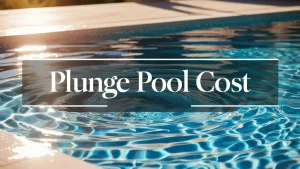 Estimated costs of installing a plunge pool, covering materials, labor, and features.